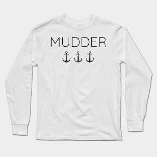 Mudder || Newfoundland and Labrador || Gifts || Souvenirs || Clothing Long Sleeve T-Shirt